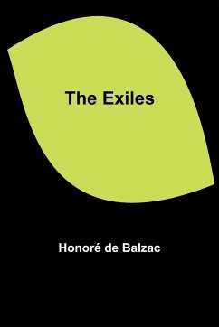 The Exiles - de Balzac, Honoré