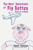 The Many Adventures of Pig Batter