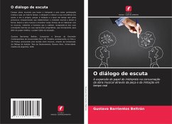 O diálogo de escuta - Beltrán, Gustavo Barrientos