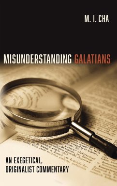 Misunderstanding Galatians - Cha, M. I.