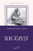 Sergüzest - Sezai, Samipasazade