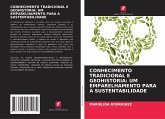 CONHECIMENTO TRADICIONAL E GEOHISTÓRIA: UM EMPARELHAMENTO PARA A SUSTENTABILIDADE