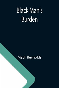 Black Man's Burden - Reynolds, Mack