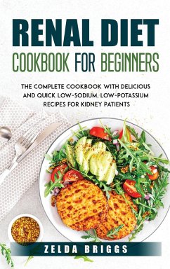 Renal Diet Cookbook for Beginners - Zelda Briggs