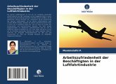 Arbeitszufriedenheit der Beschäftigten in der Luftfahrtindustrie