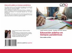 Educación pública en tiempos pandémicos - Sánchez Andrade, Virginia;González Sánchez, Stephano