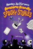 Rowley Jefferson's Awesome Friendly Spooky Stories