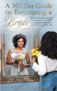 A 365 Day Guide to Becoming a Bride - Lloyd, Venicia