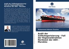 Audit der Zollkategorisierung - Fall der Regionaldirektion Nordwest der ADII - Marokko - Ouzzine, Mohammed Adnane