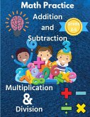 Math Practice with Addition, Subtraction, Multiplication & Division Grade 3-5