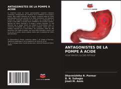 ANTAGONISTES DE LA POMPE À ACIDE - Parmar, Dharmishtha R.;Suhagia, B. N.;Amin, Jinali M.