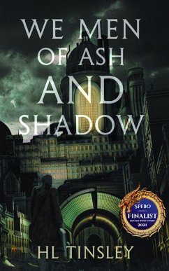 We Men of Ash and Shadow - Tinsley, Hl
