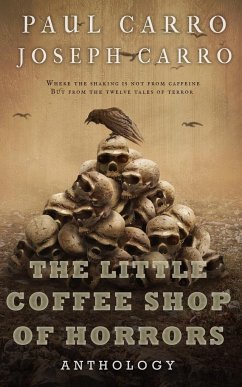 The Little Coffee Shop of Horrors Anthology - Carro, Paul; Carro, Joseph