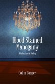 Blood Stained Mahogany: A Collection of Poetry (eBook, ePUB)