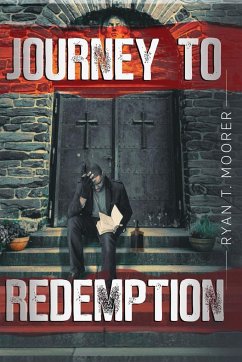 Journey To Redemption - Moorer, Ryan T