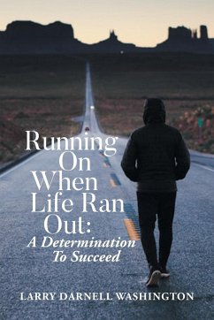 Running On When Life Ran Out - Washington, Larry Darnell