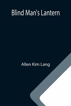 Blind Man's Lantern - Kim Lang, Allen