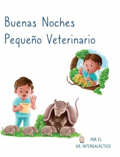 Buenas Noches Pequeño Veterinario