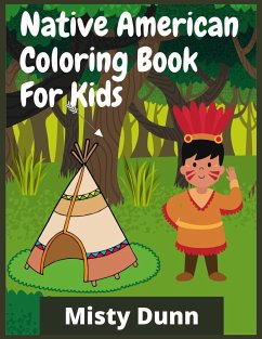 Native American Coloring Book For Kids - Dunn, Misty