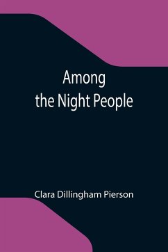 Among the Night People - Dillingham Pierson, Clara