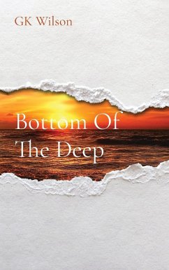 Bottom Of The Deep - Wilson, Gk