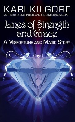 Cover Lines of Strength and Grace (Misfortune and Magic) (eBook, ePUB)