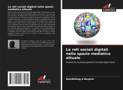 Le reti sociali digitali nello spazio mediatico attuale - à Beyeck, Gombitang