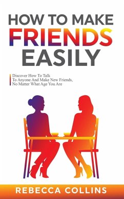 How To Make Friends Easily - Collins, Rebecca