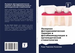 Lazernaq fotodinamicheskaq terapiq i fotobiomodulqciq w ortopedicheskoj stomatologii - Kazakowa, Rada Torezowa