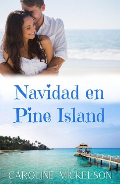 Navidad en Pine Island (eBook, ePUB) - Mickelson, Caroline