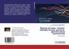 Brend-aktiwy: teoriq, ämpiricheskie dannye, finansowye tehnologii - Galina Igorewna, Hotinskaq; Anastasiq Viktorowna, Hotinskaq