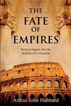 The Fate of Empires - Hubbard, Arthur