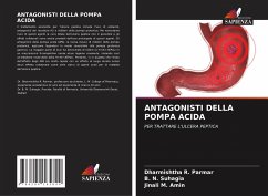 ANTAGONISTI DELLA POMPA ACIDA - Parmar, Dharmishtha R.;Suhagia, B. N.;Amin, Jinali M.