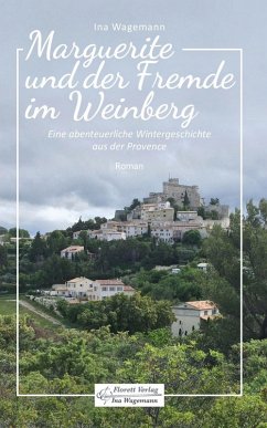 Marguerite und der Fremde im Weinberg (eBook, ePUB) - Wagemann, Ina