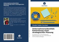 Unternehmensidentität: Entwicklung einer strategischen Planung - Cucchiari, Claudio Fabián