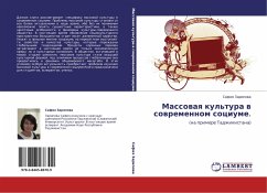 Massowaq kul'tura w sowremennom sociume. - Zaripowa, Safiq Massowaq kul'tura w sowremennom sociume. - Zaripowa, Safiq