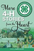 More 4-H Stories from the Heart (eBook, ePUB) More 4-H Stories from the Heart (eBook, ePUB)