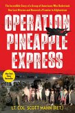 Operation Pineapple Express (eBook, ePUB)