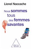 Nous sommes tous des femmes savantes (eBook, ePUB) Nous sommes tous des femmes savantes (eBook, ePUB)