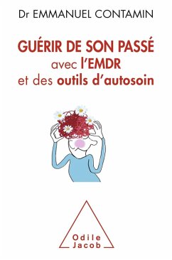 Guerir de son passe (eBook, ePUB) - Emmanuel Contamin, Contamin