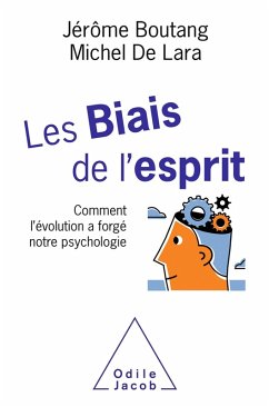 Les Biais de l'esprit (eBook, ePUB) - Jerome Boutang, Boutang