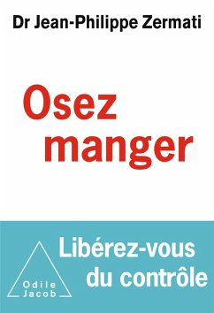 Osez manger (eBook, ePUB) - Jean-Philippe Zermati, Zermati