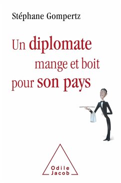 Cover Un diplomate mange et boit pour son pays (eBook, ePUB)