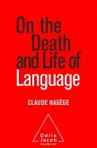 On the Death and Life of Language (eBook, ePUB)