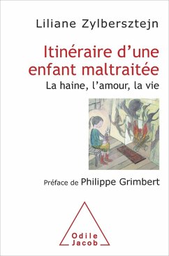 Itineraire d'une enfant maltraitee (eBook, ePUB) - Liliane Zylbersztejn, Zylbersztejn