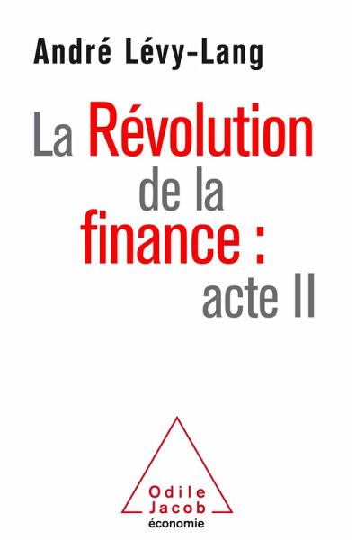 La Revolution de la finance : acte II (eBook, ePUB) La Revolution de la finance : acte II (eBook, ePUB)
