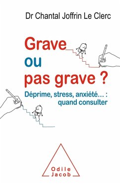 Grave ou pas grave ? (eBook, ePUB) - Chantal Joffrin Le Clerc, Joffrin Le Clerc