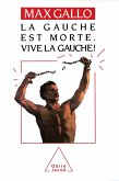 La Gauche est morte. Vive la gauche ! (eBook, ePUB)