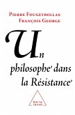 Un philosophe dans la Resistance (eBook, ePUB)
