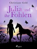 Julia und ihr Fohlen (eBook, ePUB)